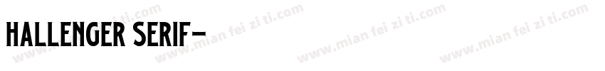 Hallenger Serif字体转换